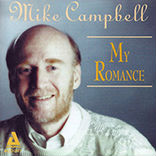 Mike Campbell: My Romance